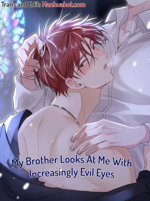 My Brother Looks At Me With Increasingly Evil Eyes