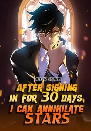 After Signing in for 30 Days, I Can Annihilate Stars